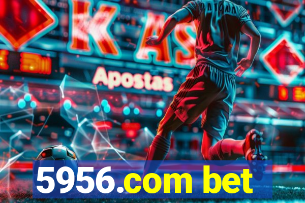 5956.com bet